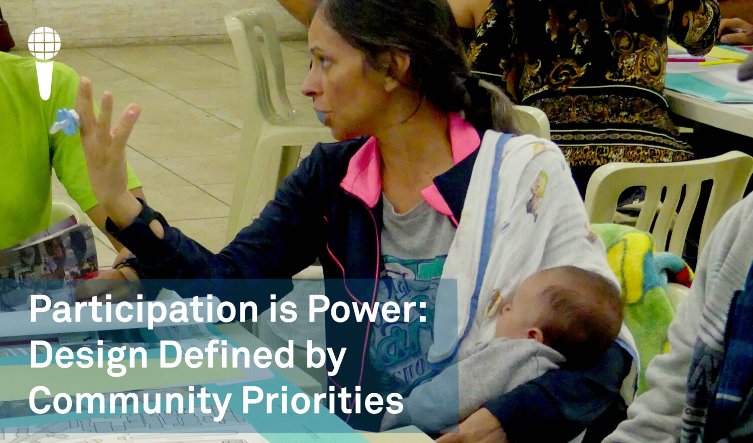 Participation is Power: Design Defined by Community Priorities - Global ...