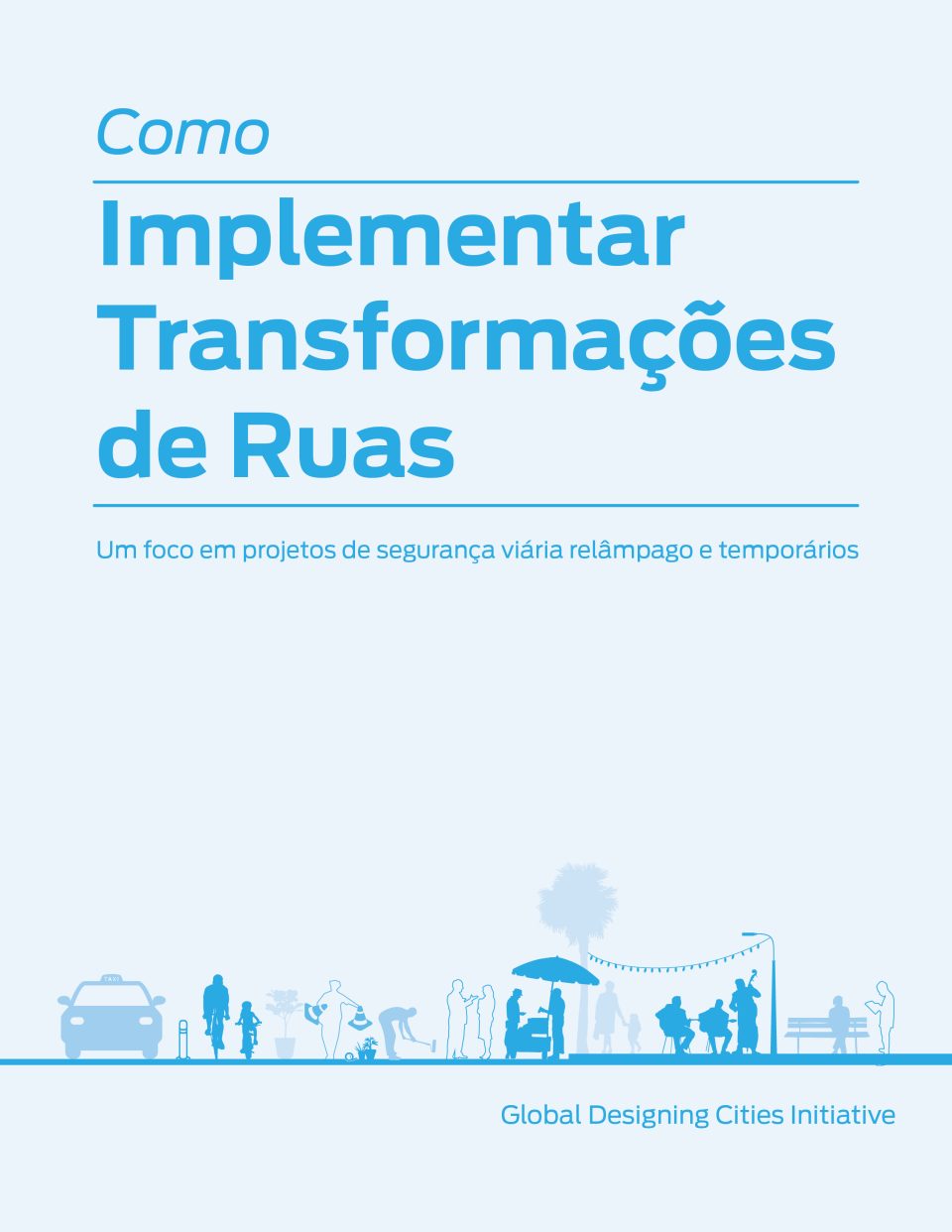 How to Implement Street Transformations - Português Index