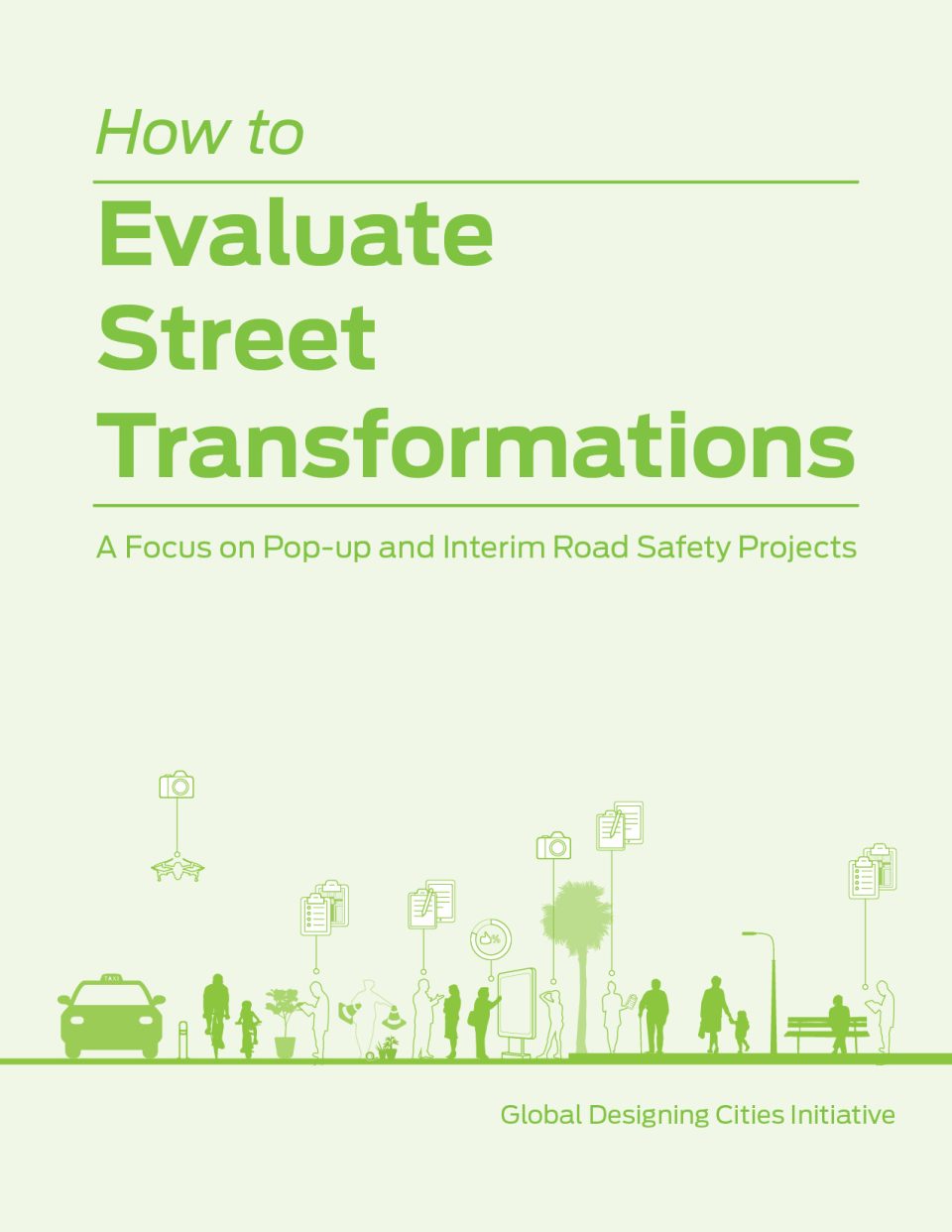 How to Evaluate Street Transformations Index