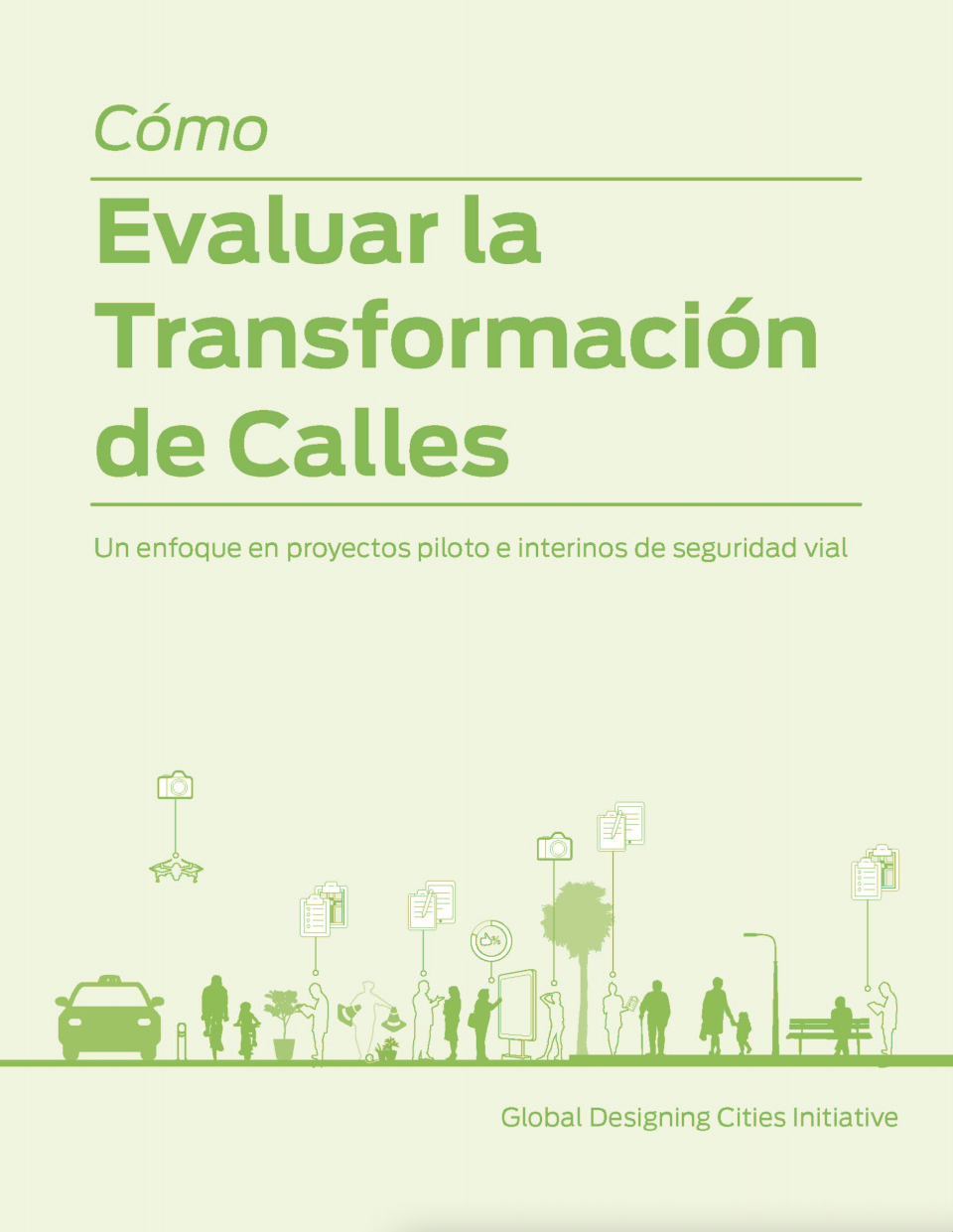 How to Evaluate Street Transformations – Español Index