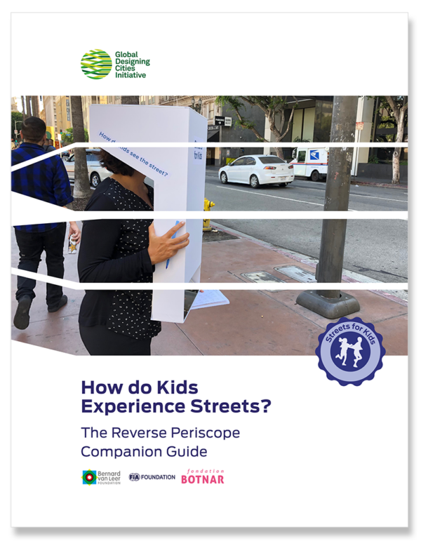 A white report cover with a photo of a woman with her head in a cardboard device looking at a street. The words How Do Kids Experience Streets? The Reverse Periscope Companion Guide are below, along with logos of the Bernard van Leer Foundation, FIA Foundation, and Fondation Botnar.